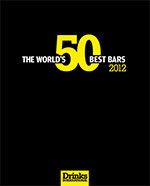Drinks International - The World's 50 Best Bars 2012 supplement
